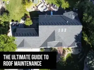 Aerial view of a house with a dark shingle roof including text "The Ultimate Guide to Roof Maintenance."