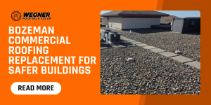 Need commercial roofing replacement in Bozeman? We provide expert roofing services to ensure your building's safety and efficiency.