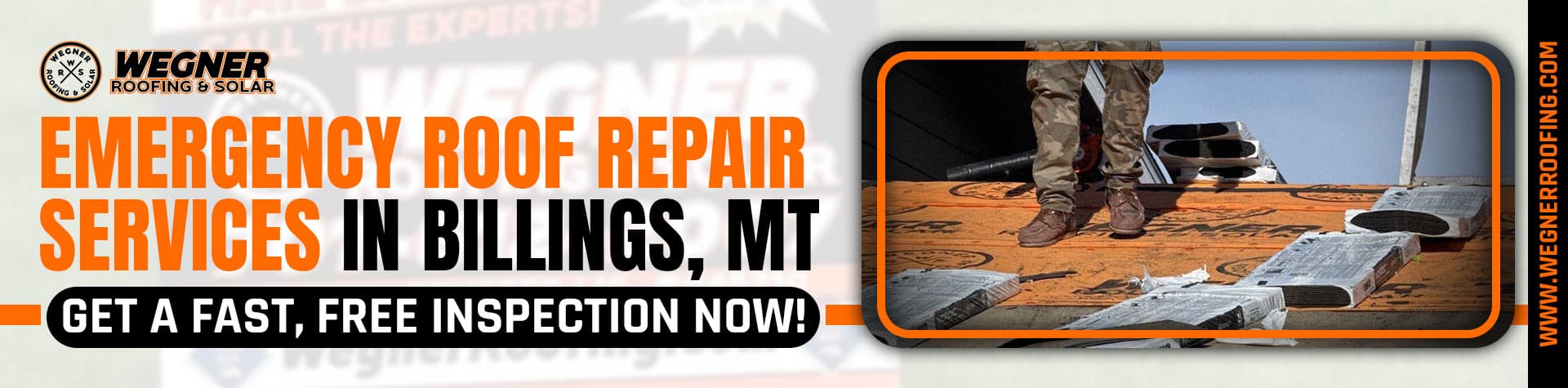 Emergency roof repair services offered by Wegner Roofing & Solar in Billings, MT are advertised, showing a worker on a roof.