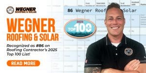 Wegner Roofing & Solar ranked #86 on Roofing Contractor’s 2025 Top 100 list with award badge