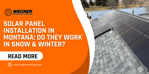 Solar panel installation in Montana demonstrating winter-ready solar panels installed on a Billings home