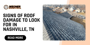 roofing companies near me guide: signs of roof damage to look for in Nashville, TN