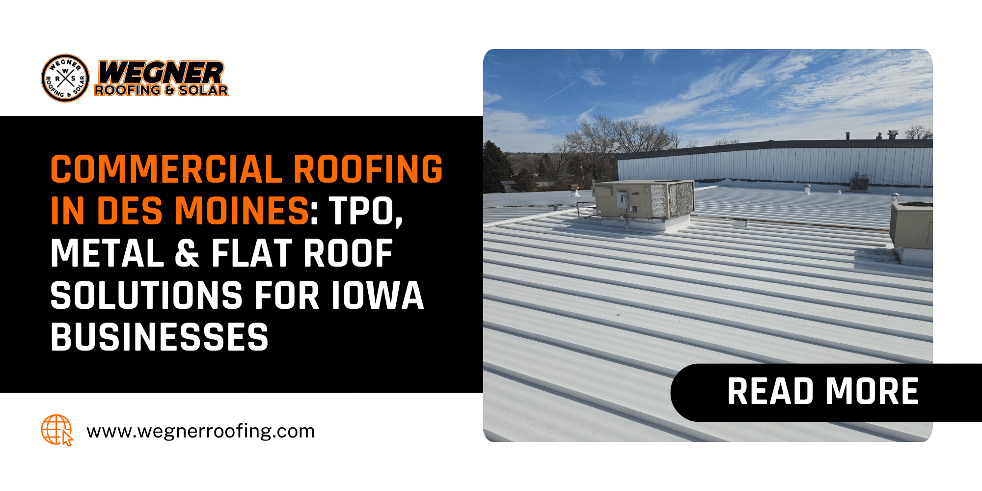 Complete guide to Commercial Roofing in Des Moines: TPO, Metal, & Flat Roof Solutions for Iowa Businesses