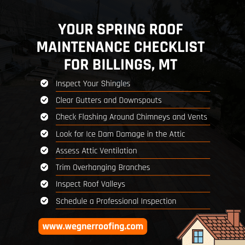 2026 spring roof maintenance in Billings, MT: A 7-step homeowner checklist for post-winter damage prevention