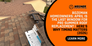 Feature image of a damaged roof promoting 2026 spring roof replacement in Bozeman by Wegner Roofing