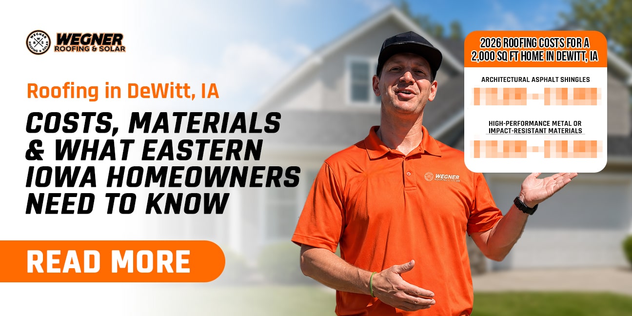 Roofing in DeWitt, IA: Costs, Materials & What Eastern Iowa Homeowners Need to Know