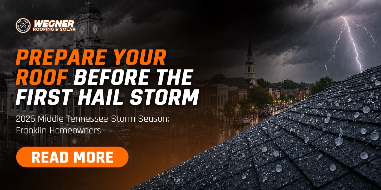 Prepare your roof for the 2026 Middle Tennessee hail season. Franklin, TN storm damage protection by Wegner Roofing.