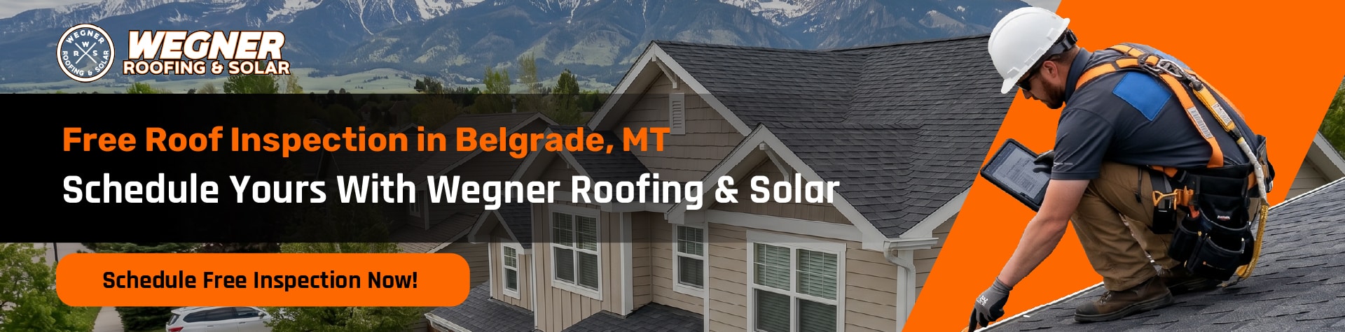 Free roof inspection in Belgrade MT with Wegner Roofing & Solar, scheduling a professional assessment today.