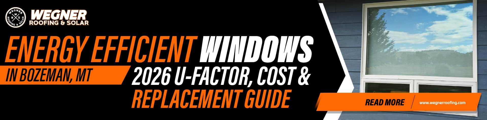 Energy efficient windows in Bozeman MT showing modern replacement window with 2026 U-factor and cost guide details.